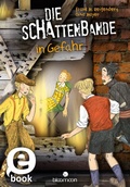 Cover: Die Schattenbande in Gefahr (Schattenbande 3) - arsEdition