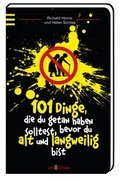 Cover: 101 Dinge, die du getan haben solltest, bevor du alt und langweilig bist - arsEdition