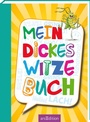 Cover: Mein dickes Witzebuch - arsEdition