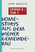 Cover: Stiege 8/T&uuml;r 7 - Metroverlag
