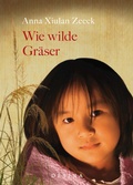 Cover: Wie wilde Gr&auml;ser - Desina Verlag GmbH