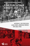 Cover: "Eine furchtbar ernste Zeit ." - Worms Verlag