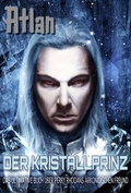 Cover: Atlan - Der Kristallprinz - baukau media