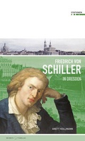 Cover: Friedrich Schiller in Dresden - Morio
