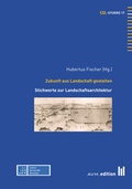 Cover: Zukunft aus Landschaft gestalten - Akademische Verlagsgemeinschaft M&uuml;nchen