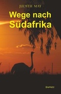 Cover: Wege nach S&uuml;dafrika - Engelsdorfer Verlag