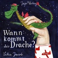Cover: Wann kommt der Drache? - Jaja Verlag