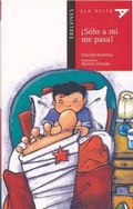 Cover: Solo A Mi Me Pasa! Con Plan Lector - Edelvives