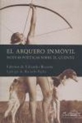Cover: El arquero inm&oacute;vil : nuevas po&eacute;ticas del cuento - P&aacute;ginas de Espuma SL