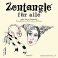 Cover: Zentangle&reg; f&uuml;r alle - Trinity Verlag