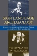Cover: Sign Language Archaeology - Gallaudet University Press,U.S.