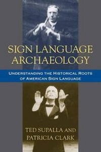 Enlarge image Cover: Sign Language Archaeology - Gallaudet University Press,U.S.