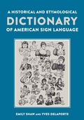 Cover: A Historical and Etymological Dictionary of American Sign Language - Gallaudet University Press,U.S.