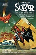 Cover: Doctor Solar, Man of the Atom Archives Volume 4 - Dark Horse Books