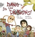 Cover: Dang - it's the Dragons! - Tate Publishing & Enterprises LLC