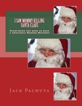 Cover: I Saw Mommy Killing Santa Claus - Management Strategies, Incorporated