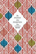 Cover: The Poison That Purifies You - C&r Press