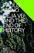 Cover: Deja Vu and the End of History - Verso Books
