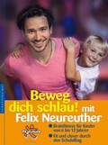 Cover: Beweg dich schlau! mit Felix Neureuther - Nymphenburger