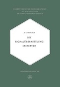 Abbildung von: Die Signalübermittlung im Nerven - Birkhäuser Verlag GmbH