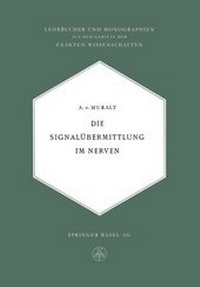 Abbildung von: Die Signalübermittlung im Nerven - Birkhäuser Verlag GmbH