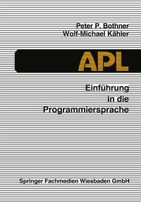 Enlarge image Cover: Einführung in die Programmiersprache APL - Vieweg+Teubner Verlag