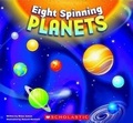 Cover: Eight Spinning Planets - Scholastic US