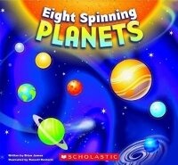 Enlarge image Cover: Eight Spinning Planets - Scholastic US
