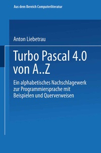 Abbildung von: Turbo Pascal 4.0 von A. Z - Vieweg+Teubner Verlag