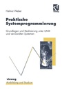 Cover: Praktische Systemprogrammierung - Vieweg+Teubner Verlag