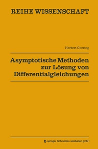 Abbildung von: Asymptotische Methoden zur Lösung von Differentialgleichungen - Vieweg+Teubner Verlag