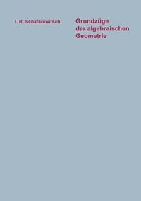 Abbildung von: Grundzüge der algebraischen Geometrie - Vieweg+Teubner Verlag