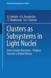 Enlarge image Cover: Clusters as Subsystems in Light Nuclei - Vieweg+Teubner Verlag