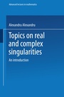 Cover: Topics on Real and Complex Singularities - Vieweg+Teubner Verlag