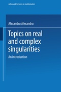 Cover: Topics on Real and Complex Singularities - Vieweg+Teubner Verlag