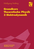 Cover: Grundkurs Theoretische Physik - Vieweg+Teubner Verlag