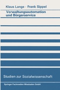 Cover: Verwaltungsautomation und B&uuml;rgerservice - VS Verlag f&uuml;r Sozialwissenschaften