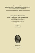 Cover: Vortr&auml;ge und Diskussionen beim Kolloquium &uuml;ber Bildwandler und Bildspeicherr&ouml;hren in Heidelberg am 28. und 29. April 1958 - Springer