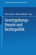 Cover: Gesetzgebungstheorie und Rechtspolitik - VS Verlag f&uuml;r Sozialwissenschaften