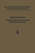 Cover: Maschinenlehre, Kraftmaschinen, Elektrotechnik, Werkstattf&ouml;rderwesen - Springer