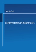 Cover: Friedensprozess im Nahen Osten - VS Verlag f&uuml;r Sozialwissenschaften