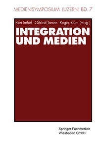 Enlarge image Cover: Integration und Medien - VS Verlag für Sozialwissenschaften