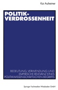 Cover: Politikverdrossenheit - VS Verlag f&uuml;r Sozialwissenschaften