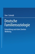 Cover: Deutsche Familiensoziologie - VS Verlag f&uuml;r Sozialwissenschaften