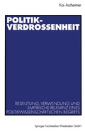 Cover: Politikverdrossenheit - VS Verlag f&uuml;r Sozialwissenschaften