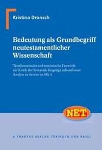 Abbildung von: Bedeutung als Grundbegriff neutestamentlicher Wissenschaft - Francke, A