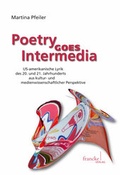 Cover: Poetry Goes Intermedia - Francke, A