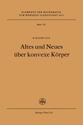 Cover: Altes und Neues &uuml;ber konvexe K&ouml;rper - Birkh&auml;user