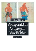 Cover: Akupunktur, Akupressur und Moxibustion - Birkh&auml;user