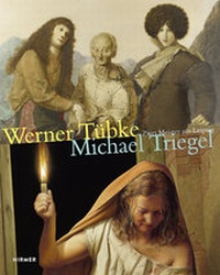 Enlarge image Cover: Werner Tübke - Michael Triegel - Hirmer